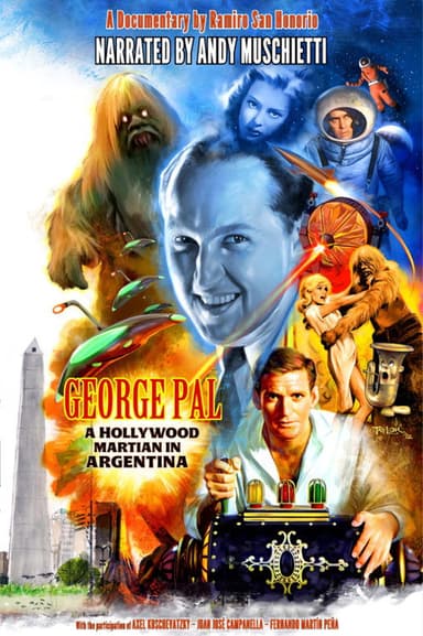 George Pal: Un Marciano De Hollywood En Argentina poster