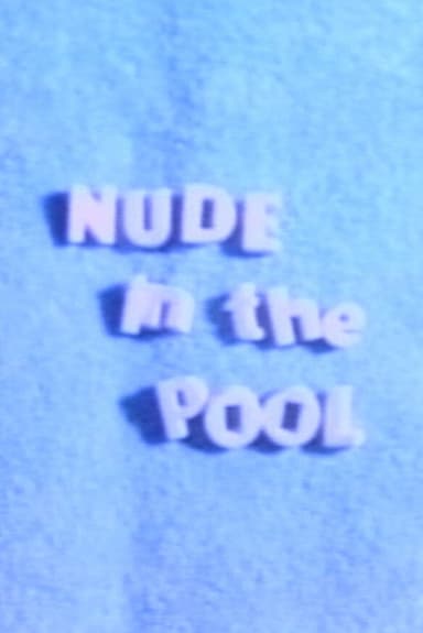 Nude in the Pool poster