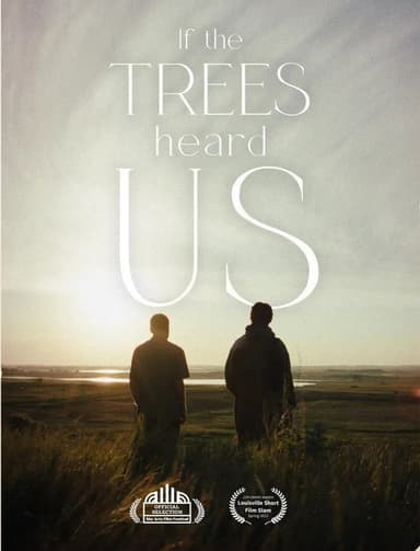 If the Trees Heard Us poster