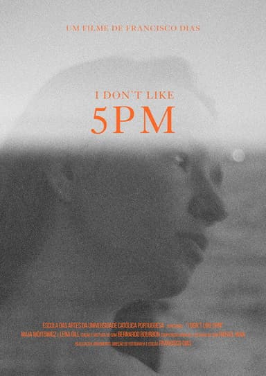 I Don’t Like 5 PM poster