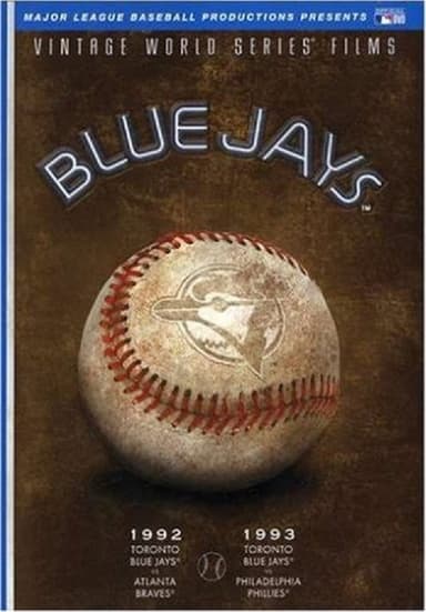 MLB Vintage World Series Films - Blue Jays (1992, 1993) poster