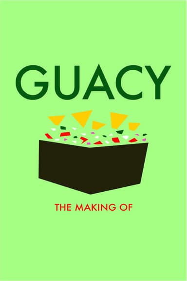 Guacy: The Making Of poster