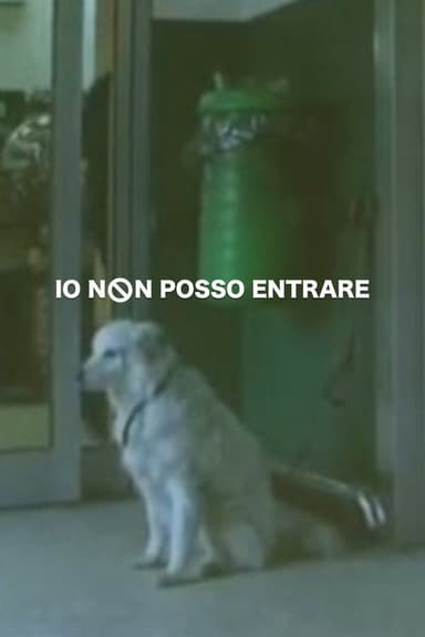 Io non posso entrare poster