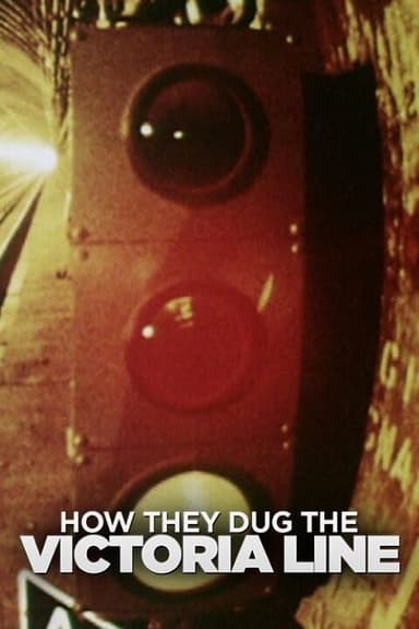 How They Dug the Victoria Line poster