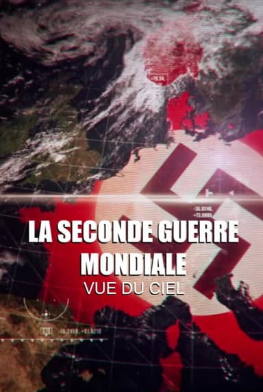 La seconde guerre mondiale vue du ciel poster