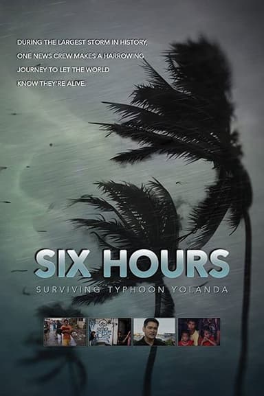 Six Hours: Surviving Typhoon Yolanda poster