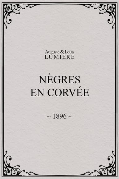 Nègres en corvée poster