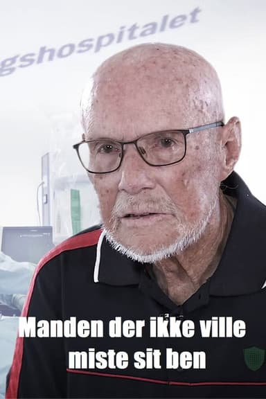 Manden der ikke ville miste sit ben poster