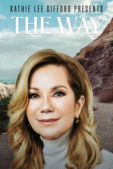 Kathie Lee Gifford presents: The Way poster