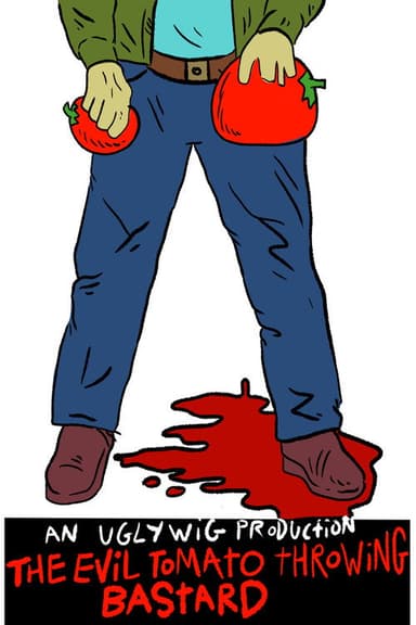 the evil tomato throwing bastard poster
