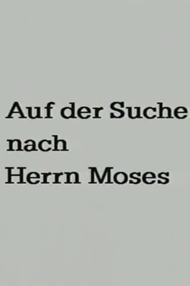 Searching for Mr. Moses poster