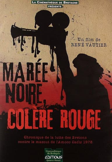 Marée noire et colère rouge poster