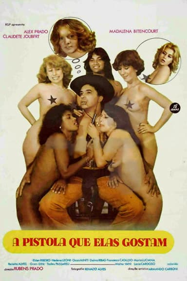 A Pistola Que Elas Gostam poster