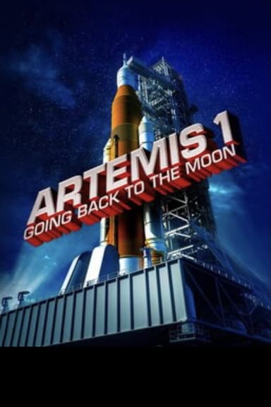 Artemis 1: Going Back To The Moon poster