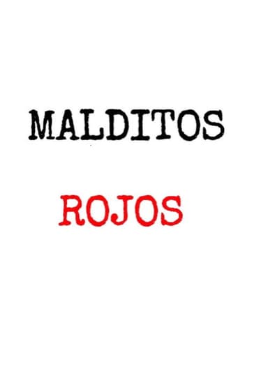 Malditos Rojos poster