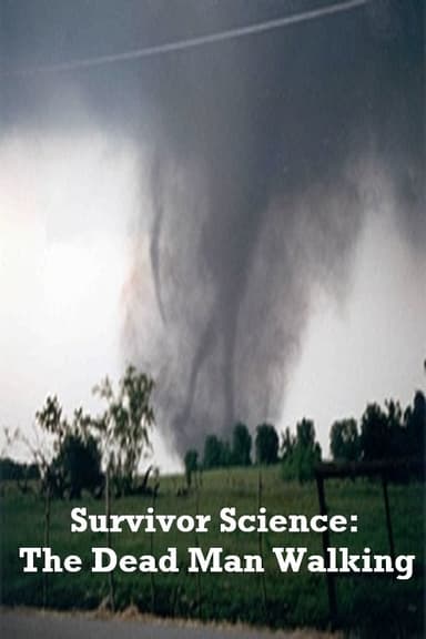 Survivor Science: The Dead Man Walking poster