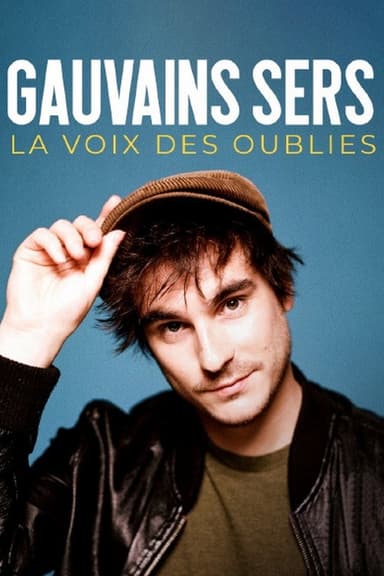 Gauvain Sers : la voix des oubliés poster