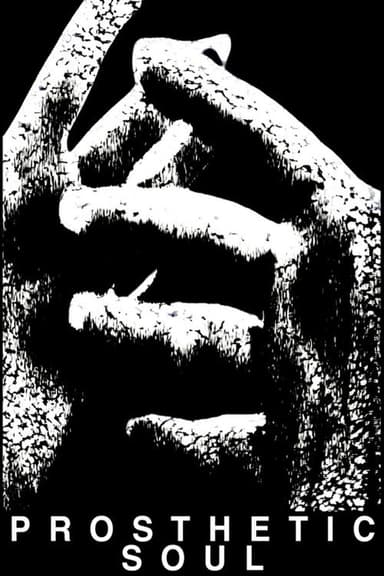 Prosthetic Soul poster