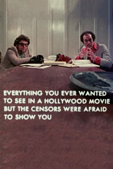 Everything You Ever Wanted to See in a Hollywood Movie but the Censors Were Afraid to Show You poster