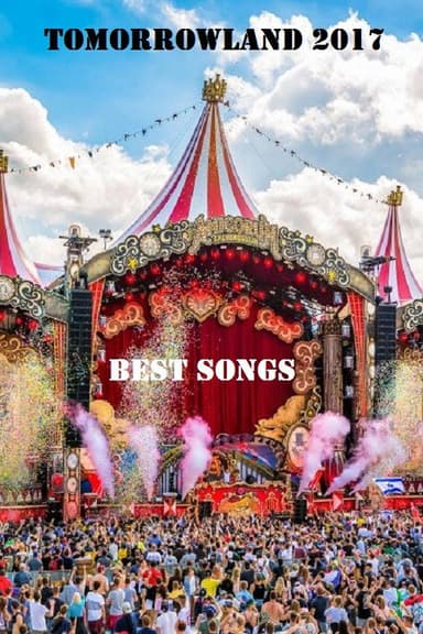 Tomorrowland 2017 Best Songs poster