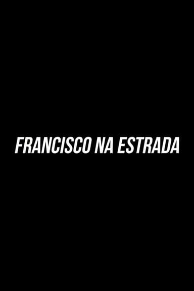 Francisco On The Road poster