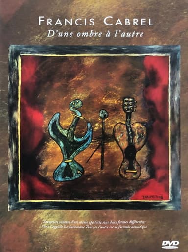 Francis Cabrel : D'une Ombre à l'Autre poster