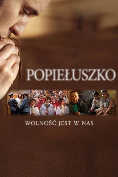 Popieluszko: Freedom Is Within Us poster