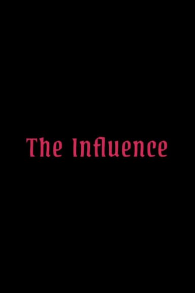 The Influence poster