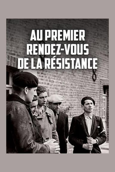 Au premier rendez-vous de la résistance poster