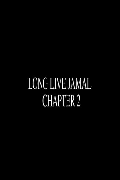 Long Live Jamal: Chapter 2 poster