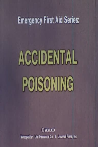 Emergency First Aid Series: Accidental Poisoning poster