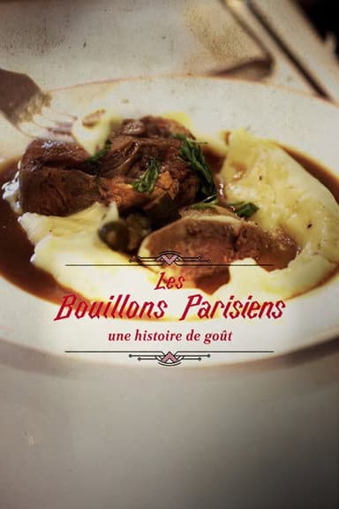 Les bouillons parisiens, une histoire de goût poster