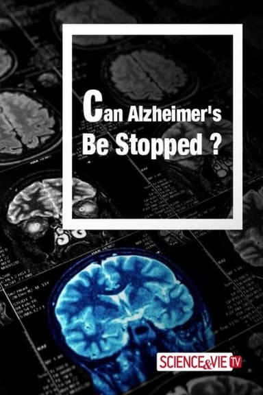 Can Alzheimer's Be Stopped poster