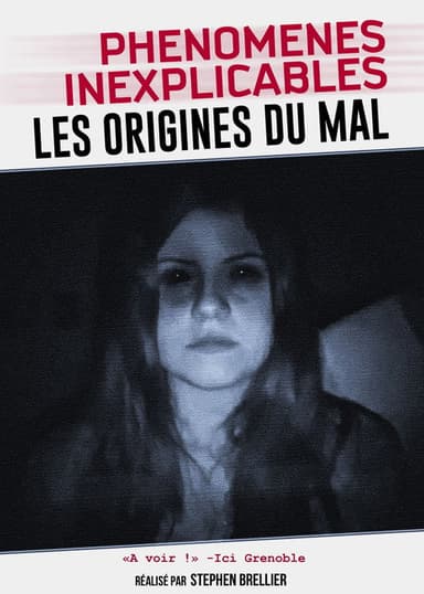 Phénomènes Inexplicables : Les Origines du Mal poster