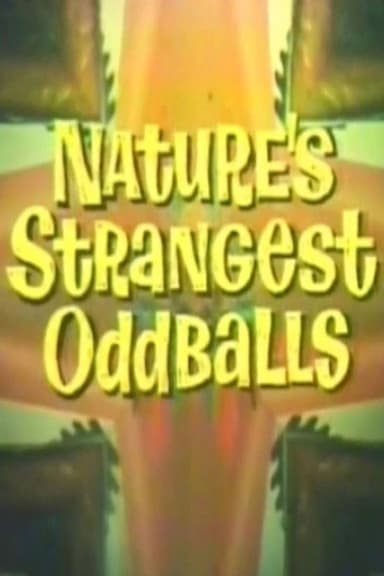 Nature's Strangest Oddballs poster