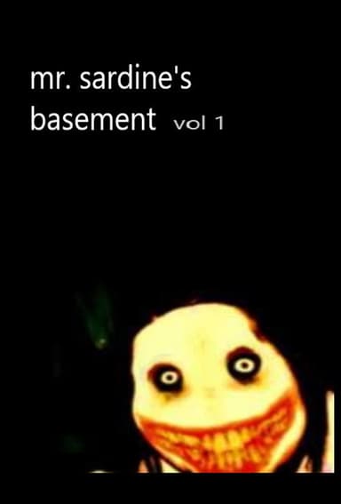Mr. Sardine's Basement Vol. One poster