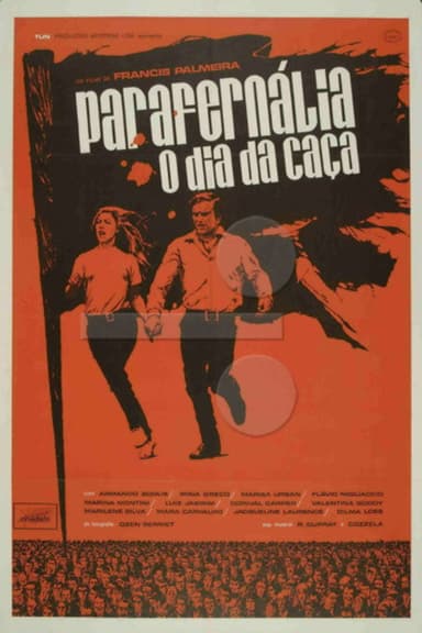 Parafernália, o Dia da Caça poster