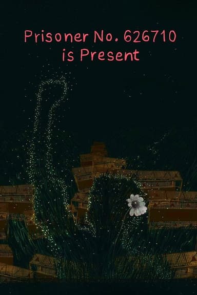 Prisoner No. 626710 is present poster