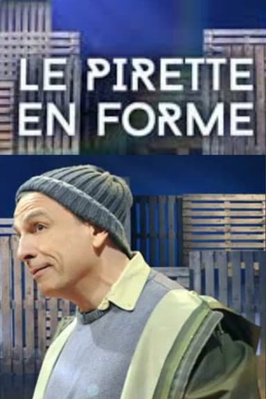 Le Pirette en forme poster