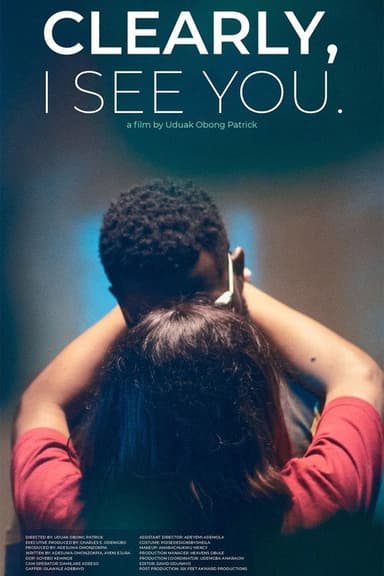 Clearly, I See You poster