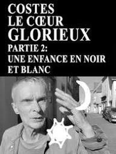 Le Cœur Glorieux: Une enfance en noir et blanc poster