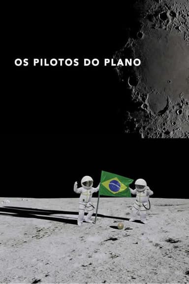 Os Pilotos do Plano poster