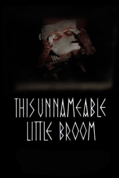 This Unnameable Little Broom poster