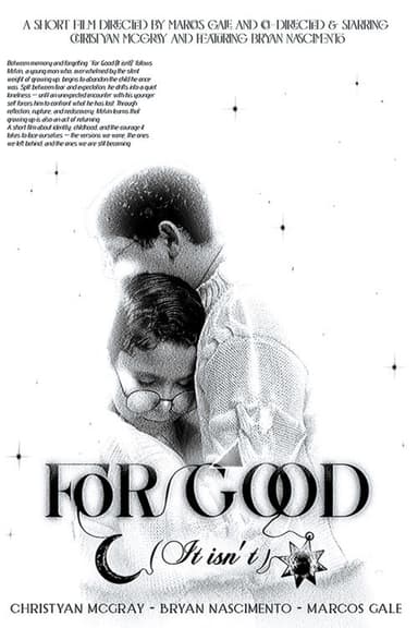 For Good (It isn’t) poster