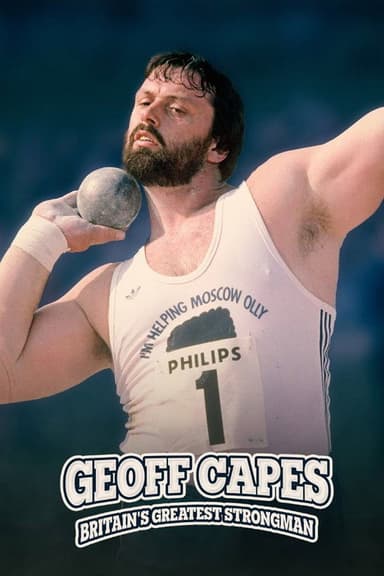 Geoff Capes: Britain's Greatest Strongman poster
