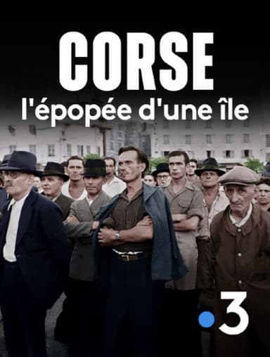 Corse, l'épopée d'une île poster