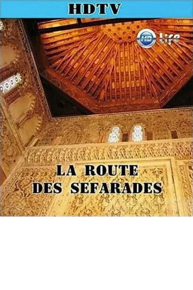 La Route Des Sefarades poster