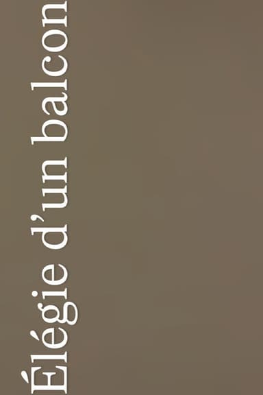 Élégie d’un Balcon poster