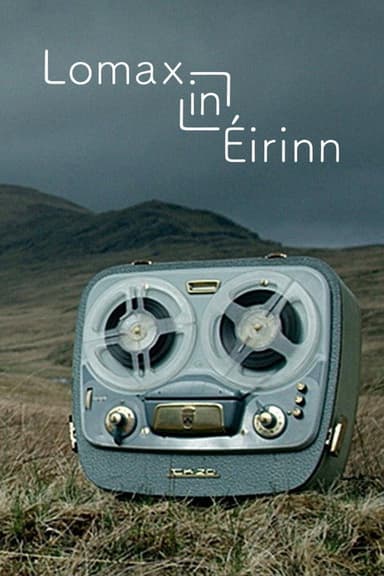 Lomax in Éirinn poster