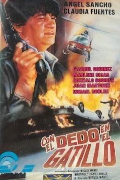 Con el dedo en el gatillo poster